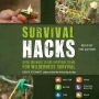 Survival Hacks: Over 200 Ways to Use Everyday Items for Wilderness Survival