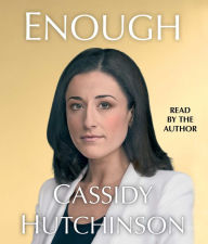 Title: Enough, Author: Cassidy Hutchinson