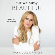 Title: The Weight of Beautiful, Author: Jackie Goldschneider