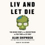 LIV and Let Die: The Inside Story of the War Between the PGA Tour and LIV Golf