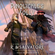 Title: Pinquickle's Folly, Author: R. A. Salvatore
