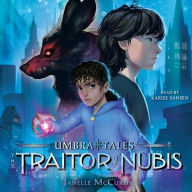 Title: The Traitor of Nubis, Author: Janelle McCurdy