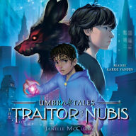 Title: The Traitor of Nubis, Author: Janelle McCurdy