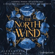 Title: The North Wind, Author: Alexandria Warwick