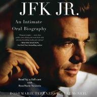 Title: JFK Jr.: An Intimate Oral Biography, Author: RoseMarie Terenzio