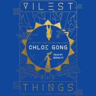 Title: Vilest Things, Author: Chloe Gong