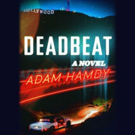 Title: Deadbeat: A Novel, Author: Adam Hamdy