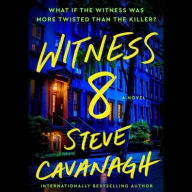 Title: Witness 8: A Novel, Author: Steve Cavanagh