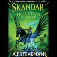 Title: Skandar and the Skeleton Curse, Author: A.F. Steadman