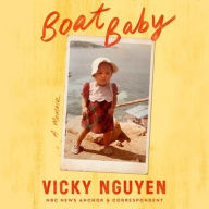 Title: Boat Baby: A Memoir, Author: Vicky Nguyen