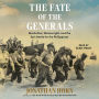 The Fate of the Generals: MacArthur, Wainwright, and the Epic Battle for the Philippines