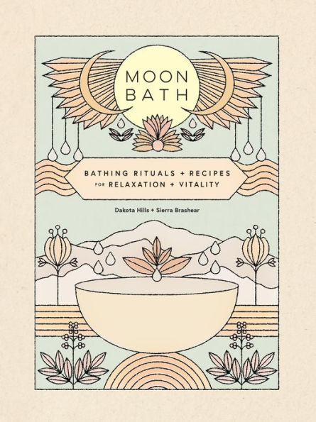 Moon Bath: Bathing Rituals and Recipes for Relaxation and Vitality