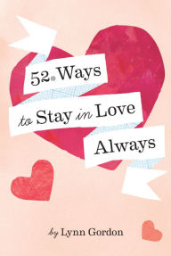 Title: 52 Ways to Stay in Love Always