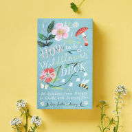 Download ebook from books google How to Be a Wildflower Deck by Katie Daisy 9781797201900