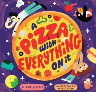 Free computer ebooks downloads A Pizza with Everything on It by Kyle Scheele, Andy J. Pizza