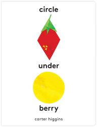 Title: Circle Under Berry, Author: Carter Higgins