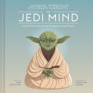 Easy english book free download Star Wars: The Jedi Mind: Secrets from the Force for Balance and Peace (English Edition) by Amy Ratcliffe, Christina Chung