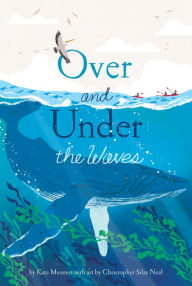 Title: Over and Under the Waves, Author: Kate Messner