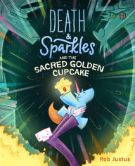 Free ebooks pdf downloads Death & Sparkles and the Sacred Golden Cupcake: Book 2 CHM (English literature)