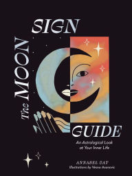 Books in english free download The Moon Sign Guide: An Astrological Look at Your Inner Life 9781797207094