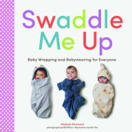 Ebook gratis para downloads Swaddle Me Up: Swaddle Me Up