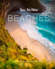 Title: You Are Here: Beaches: The Most Scenic Spots on Earth, Author: Blackwell & Ruth