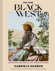 Free computer e books for downloading The New Black West hc: Photographs from America's Only Touring Black Rodeo 9781797208893