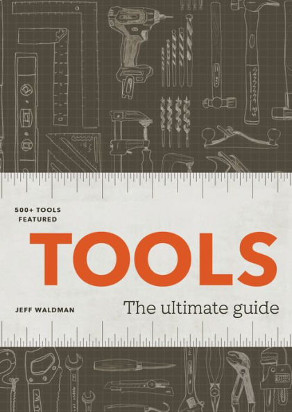 Tools: The Ultimate Guide