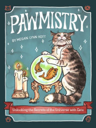 Electronics textbooks free download Pawmistry: Unlocking the Secrets of the Universe with Cats MOBI by 