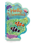 Alternative view 1 of Hello Clownfish: Read and play in the coral reef!