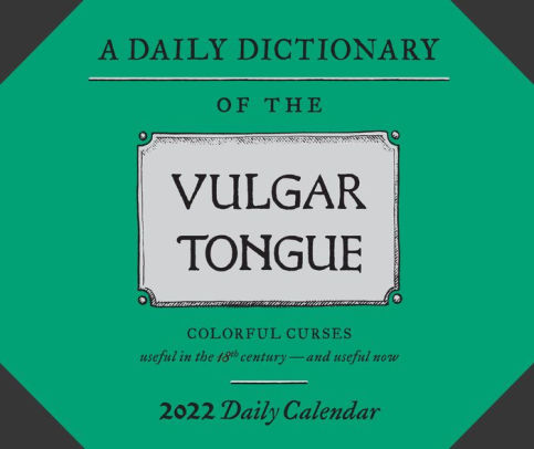 Photo 1 of A Dictionary of the Vulgar Tongue 2022 Daily Calendar