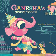 Title: Ganesha's Sweet Tooth, Author: Emily Haynes