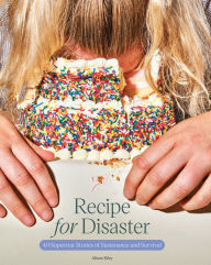 Google books downloader android Recipe for Disaster: 40 Superstar Stories of Sustenance and Survival