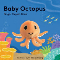 Title: Baby Octopus: Finger Puppet Book, Author: Yu-Hsuan Huang