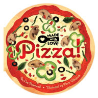 Title: Made with Love: Pizza!, Author: Lea Redmond