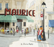 Title: Maurice, Author: Jessixa Bagley