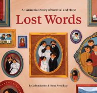 Free audio books that you can download Lost Words: An Armenian Story of Survival and Hope English version 9781797213651