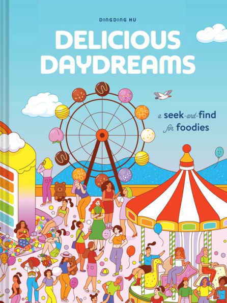 Delicious Daydreams: A Seek-and-Find for Foodies