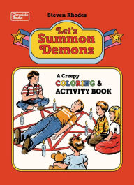 Download books online free pdf format Let's Summon Demons: A Creepy Coloring and Activity Book  by  9781797214009 English version