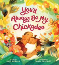 Free audio books uk download You'll Always Be My Chickadee in English RTF DJVU PDB