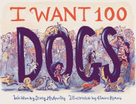 Download books for free for kindle fire I Want 100 Dogs PDB ePub 9781797214405 (English Edition) by Stacy McAnulty, Claire Keane