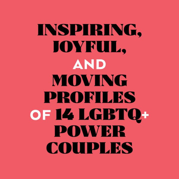 Queer Power Couples: On Love and Possibility
