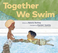 Title: Together We Swim, Author: Valerie Bolling