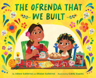 Title: The Ofrenda That We Built, Author: Jolene Gutierrez