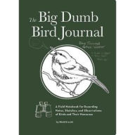Title: The Big Dumb Bird Journal