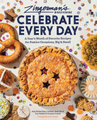 Epub ebook format download Zingerman's Bakehouse Celebrate Every Day: A Year's Worth of Favorite Recipes for Festive Occasions, Big and Small by Amy Emberling, Lindsay-Jean Hard, Lee Vedder, Corynn Coscia, EE Berger iBook CHM