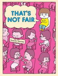 Title: That's Not Fair, Author: Shinsuke Yoshitake