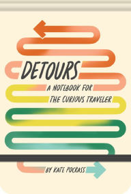 Title: Detours: A Notebook for the Curious Traveler