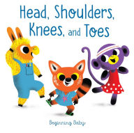 Title: Head, Shoulders, Knees, and Toes: Beginning Baby, Author: Chronicle Books