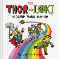 Title: Thor and Loki: Midgard Family Mayhem, Author: Jeffrey Brown